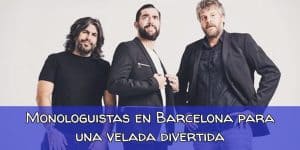 monologuista barcelona