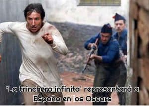 trinchera infinita representara espana en oscars