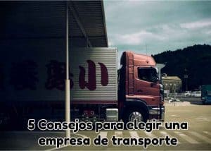 consejos para elegir una empresa de transporte