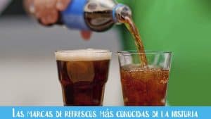las marcas de refrescos más conocidas de la historia