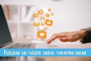 Estudiar un máster digital marketing online