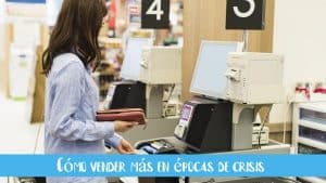 vender mas en epoca de crisis